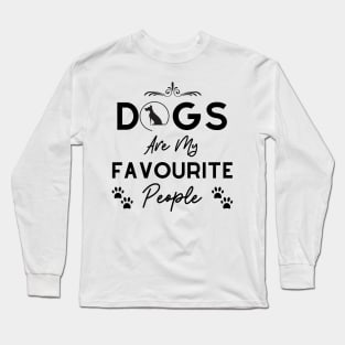 Dogs Are My Favourite People - UK spelling - Black Text Long Sleeve T-Shirt